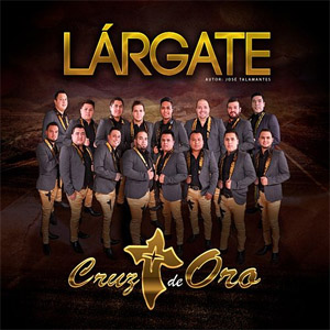 Disco Lárgate de Banda Cruz de Oro