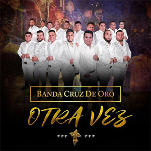 Disco Otra Vez de Banda Cruz de Oro