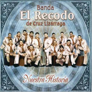 Disco Nuestra Historia de Banda El Recodo