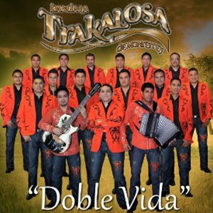 Disco Doble Vida de Banda La Trakalosa (Edwin Luna y La Trakalosa de Monterrey)