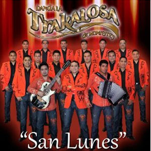 Disco San Lunes de Banda La Trakalosa (Edwin Luna y La Trakalosa de Monterrey)