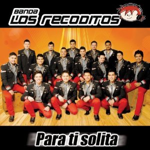 Disco Para Ti Solita de Banda Los Recoditos