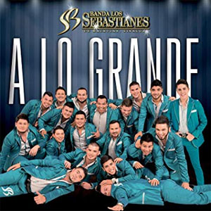 Disco A Lo Grande de Banda Los Sebastianes