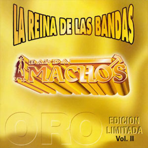 Disco La Reina De Las Bandas Vol. 2 de Banda Machos