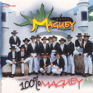 Disco 100 Percent Maguey de Banda Maguey