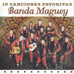 Disco 15 Canciones Favoritas de Banda Maguey