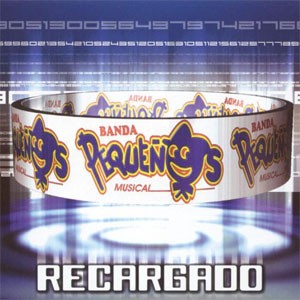 Disco Recargado de Banda Pequeños Musical