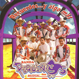 Disco Recuerdos Y Algo Más de Banda Pequeños Musical