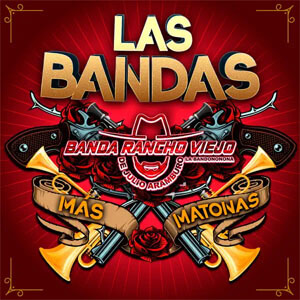 Disco Las Bandas Más Matonas de Banda Rancho Viejo