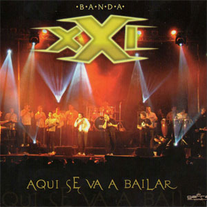 Disco Aquí Se Va A Bailar de Banda XXI