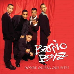 Disco Dónde Quiera Que Estés de Barrio Boyzz