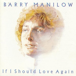 Disco If I Should Love Again de Barry Manilow