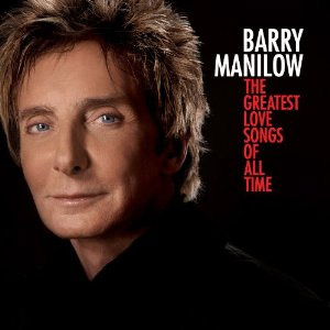 Disco The Greatest Love Songs of All Time de Barry Manilow