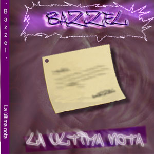 Disco La Última Nota de Bazzel 