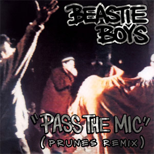 Disco Pass the Mic (Prunes Remix) de Beastie Boys