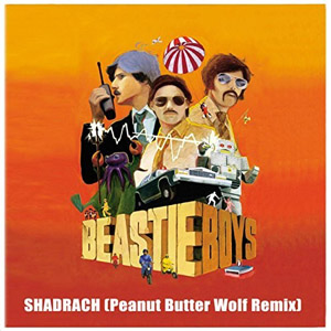 Disco Shadrach (Peanut Butter Wolf Remix) de Beastie Boys