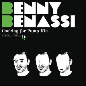 Disco  Cooking For Pump-Kin: Special Menu de Benny Benassi