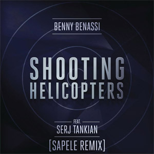 Disco Shooting Helicopters (Sapele Remix)  de Benny Benassi