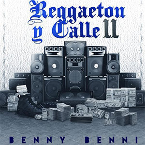 Disco Reggaetón Y Calle 2 de Benny Benni