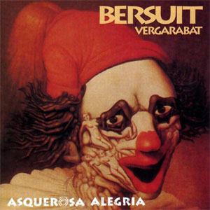 Disco Asquerosa Alegría de Bersuit Vergarabat
