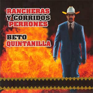 Disco Rancheras Y Corridos Perrones de Beto Quintanilla
