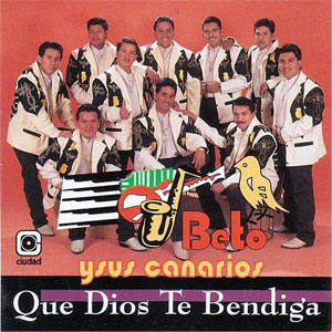 Disco Que Dios Te Bendiga de Beto y Sus Canarios
