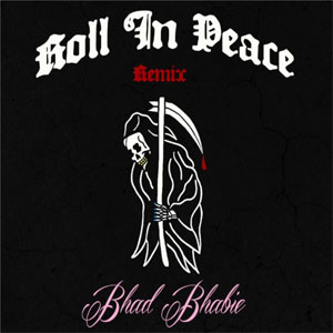 Disco Roll in Peace (Remix) de Bhad Bhabie
