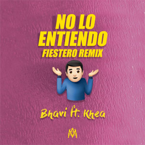 Disco No Lo Entiendo (Fiestero Remix) de Bhavi