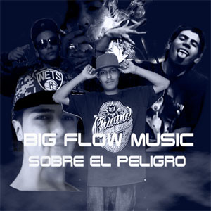 Disco Sobre El Peligro de Big Flow Music
