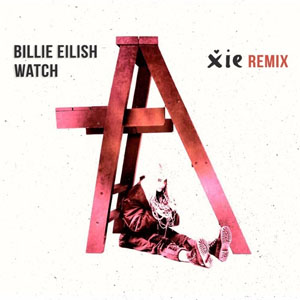 Disco Watch (Xie Remix) de Billie Eilish