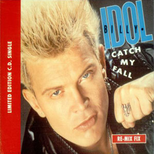 Disco Catch My Fall (Re-mix Fix) de Billy Idol
