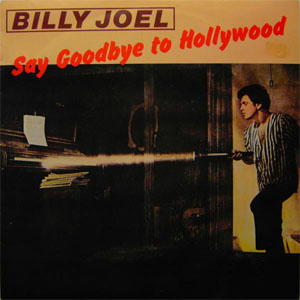 Disco Say Goodbye To Hollywood de Billy Joel