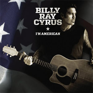 Disco I'm American de Billy Ray Cyrus