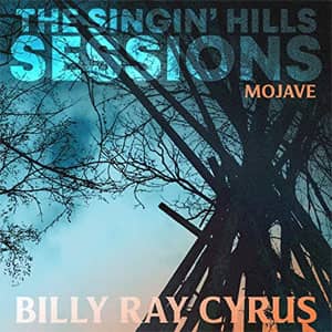 Disco The Singin' Hills Sessions - Mojave de Billy Ray Cyrus