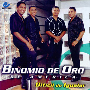 Disco Dificil De Igualar de Binomio de Oro de América