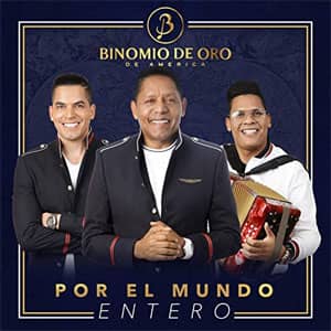Disco Por el Mundo Entero de Binomio de Oro de América