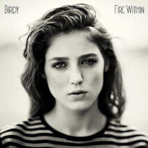 Disco Fire Within (Deluxe) de Birdy
