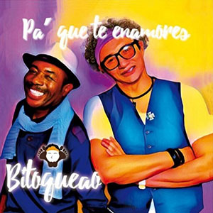 Disco Pa' Que Te Enamores de Bitoqueao