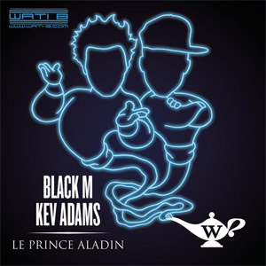 Disco Le Prince Aladin en dúo con Kev Adams de Black M