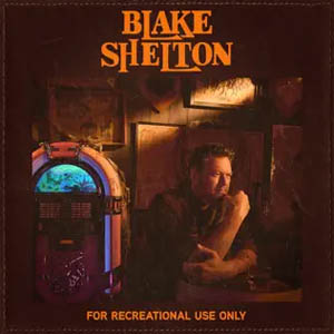 Álbum For Recreational Use Only de Blake Shelton