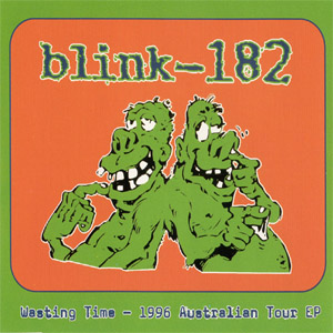 Disco Wasting Time (Ep) de Blink 182