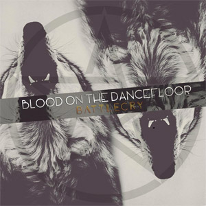 Disco Battle Cry! de Blood On The Dance Floor