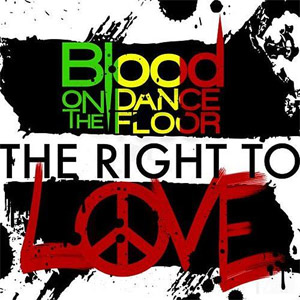 Disco The Right to Love! de Blood On The Dance Floor