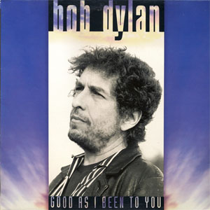 Disco Good As I Been To You de Bob Dylan