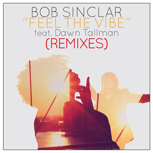 Disco Feel The Vibe (Remixes) de Bob Sinclar