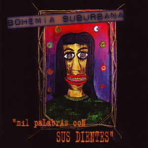 Disco Mil Palabras Con Sus Dientes de Bohemia Suburbana