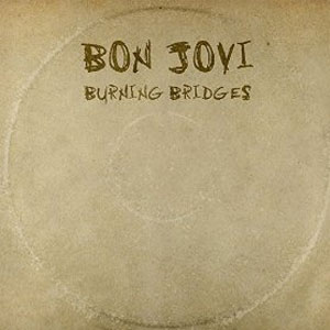 Disco Burning Bridges de Bon Jovi 