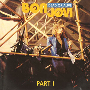 Disco Dead Or Alive - Part 1 de Bon Jovi 