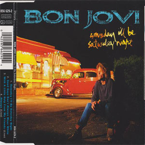Disco Someday I'll Be Saturday Night de Bon Jovi 