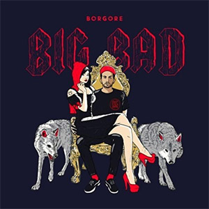 Disco Big Bad de Borgore